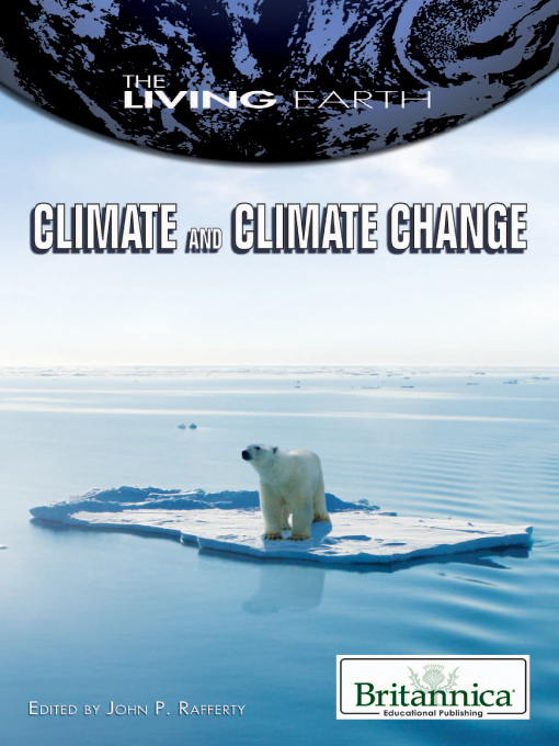 Title details for Climate and Climate Change by John P Rafferty - Available